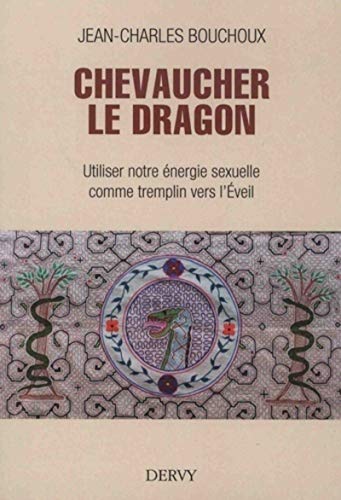 Beispielbild fr Chevaucher le Dragon zum Verkauf von Gallix