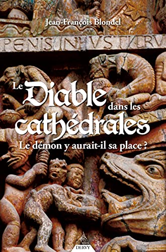 Beispielbild fr Le diable dans les cathdrales zum Verkauf von Le Monde de Kamlia