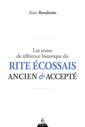 Beispielbild fr Les textes de rfrence historique du Rite cossais Ancien et Accept zum Verkauf von Gallix