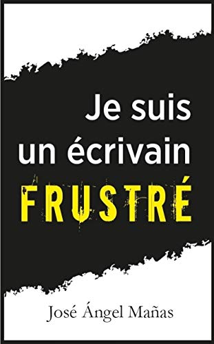 Stock image for Je suis un crivain frustr for sale by medimops