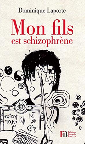 Stock image for Mon Fils Est Schizophrene for sale by medimops