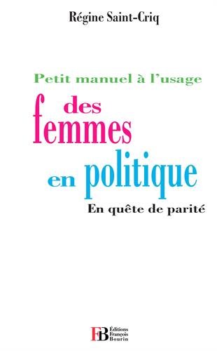 Beispielbild fr Petit Manuel  l'usage des femmes en politique zum Verkauf von medimops