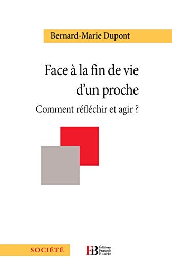 Beispielbild fr Face A La Fin De Vie D'un Proche zum Verkauf von RECYCLIVRE