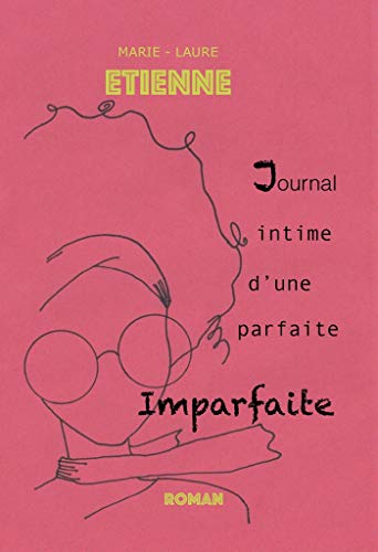 Beispielbild fr Journal intime d une parfaite imparfaite zum Verkauf von Ammareal