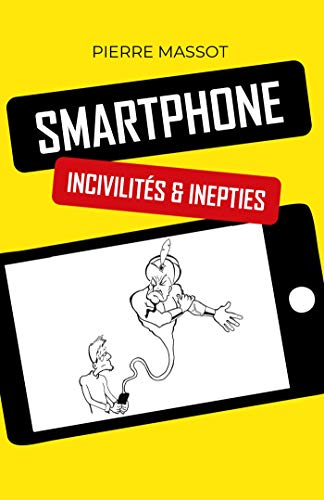 Beispielbild fr Smartphone incivilites inepties zum Verkauf von medimops