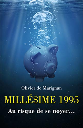 9791026247678: MILLE$IME 1995: Au risque de se noyer...