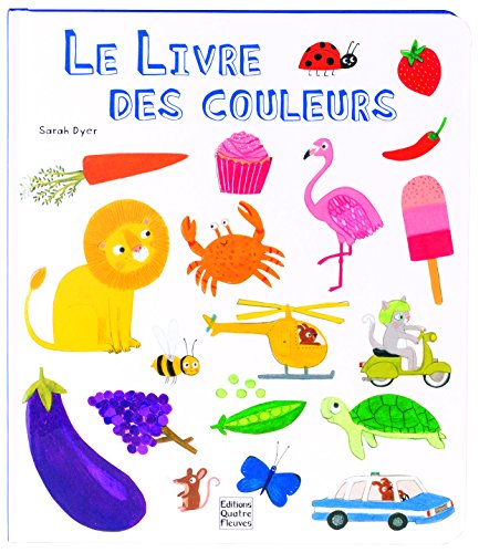 Beispielbild fr LE LIVRE DES COULEURS (CARTONNES DIVERS) (French Edition) zum Verkauf von HPB-Diamond