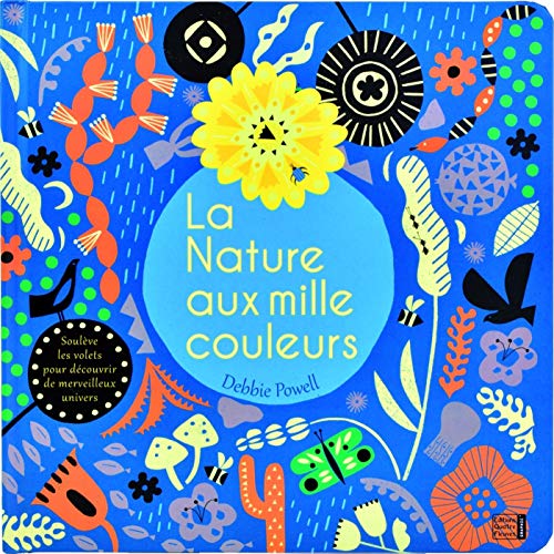 Beispielbild fr La Nature Aux Mille Couleurs zum Verkauf von RECYCLIVRE
