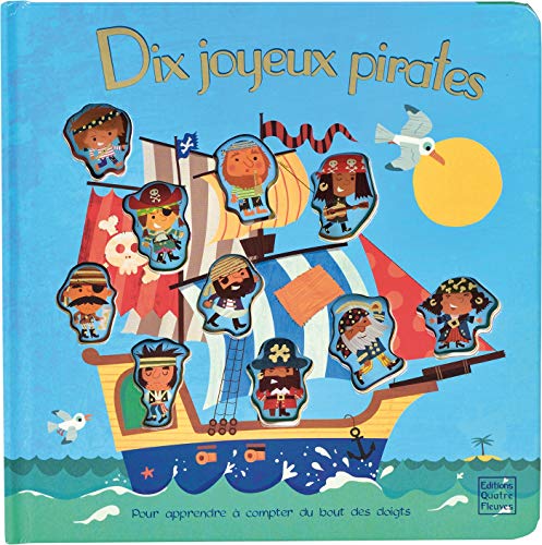 Imagen de archivo de Dix Joyeux Pirates : Pour Apprendre  Compter Du Bout Des Doigts a la venta por RECYCLIVRE