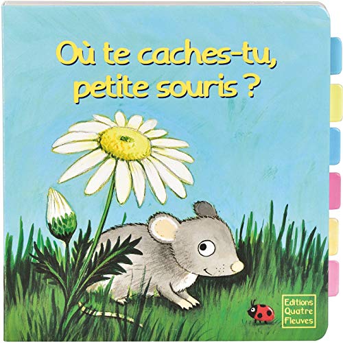 Beispielbild fr O te caches-tu, petite souris ? zum Verkauf von medimops