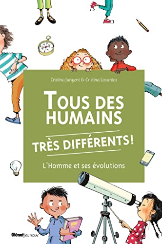 Beispielbild fr Tous des humains trs diffrents !: L'homme et ses volutions zum Verkauf von Ammareal