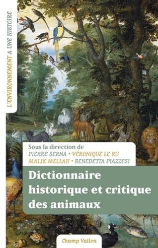 Imagen de archivo de Dictionnaire historique et critique des animaux a la venta por Gallix