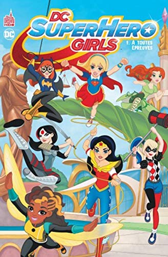 Stock image for DC SUPER HERO GIRLS - Tome 1 for sale by Ammareal
