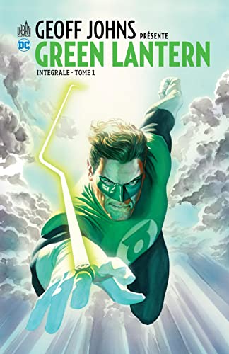 9791026810766: Geoff John prsente Green Lantern Intgrale - Tome 1