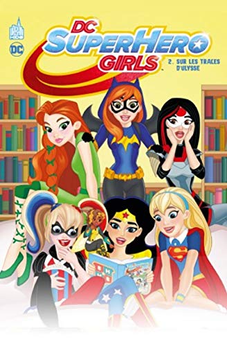 Beispielbild fr DC SUPER HERO GIRLS - Tome 2 zum Verkauf von Ammareal