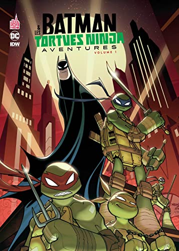 Stock image for BATMAN ET LES TORTUES NINJA AVENTURES - Tome 1 for sale by Solibri