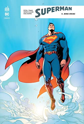 Beispielbild fr Superman Rebirth. Vol. 4. Aube Noire zum Verkauf von RECYCLIVRE