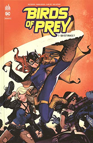 Imagen de archivo de Birds of Prey Rebirth, Tome 1 : Qui est Oracle ? a la venta por medimops