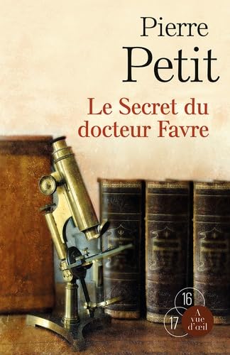Beispielbild fr Le secret du docteur Favre zum Verkauf von Ammareal