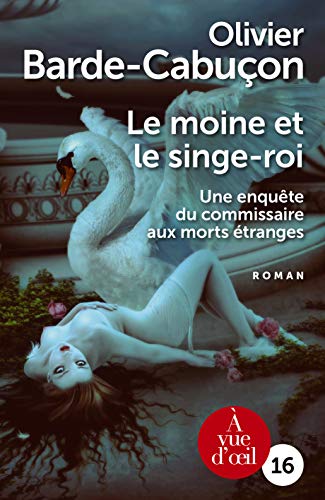 Stock image for Une enqute du commissaire aux morts tranges : Le moine et le singe-roi for sale by Ammareal