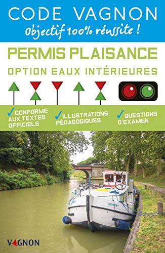 Beispielbild fr Code Vagnon Permis Plaisance Option eaux intrieures : Conforme aux textes officiels zum Verkauf von medimops