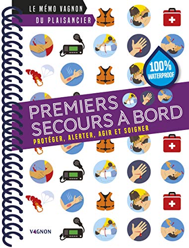 Beispielbild fr Premiers secours  bord : Protger, alerter, agir et soigner zum Verkauf von medimops