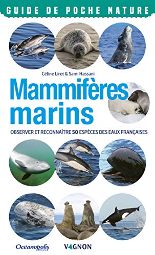 Beispielbild fr Mammifres marins. Observer et reconnatre 50 espces des eaux franaises zum Verkauf von Librairie Th  la page