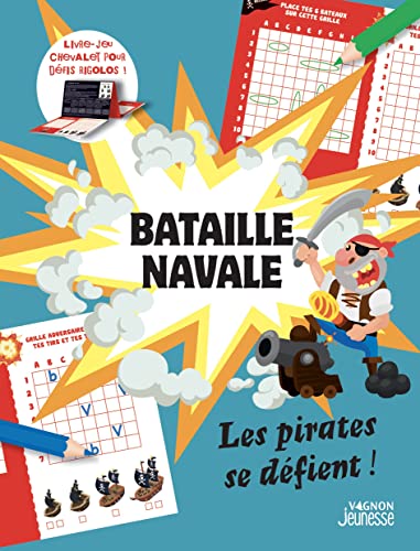 Beispielbild fr Bataille navale : les pirates se dfient ! zum Verkauf von medimops