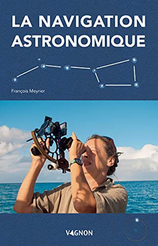 Stock image for La navigation astronomique for sale by Gallix