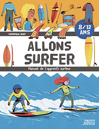 Imagen de archivo de Allons surfer - Le manuel de l'apprenti surfeur a la venta por medimops