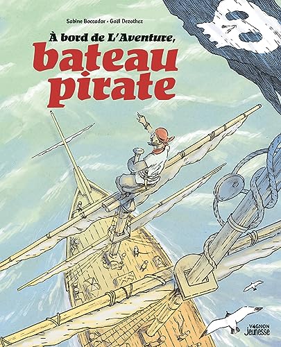 Beispielbild fr  bord de l'Aventure, bateau pirate zum Verkauf von Ammareal