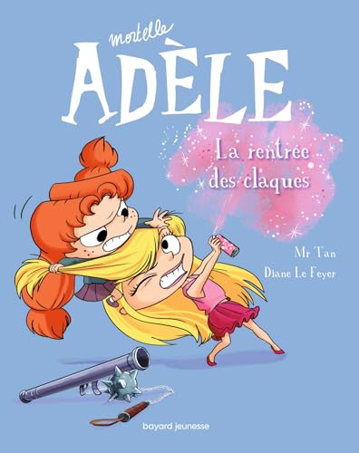 Beispielbild fr Mortelle Adele 9/La rentree des claques: La rentr e des claques zum Verkauf von AwesomeBooks