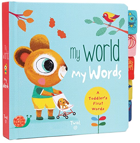Stock image for My World My Words: A Toddlers First Words for sale by Goodwill of Colorado