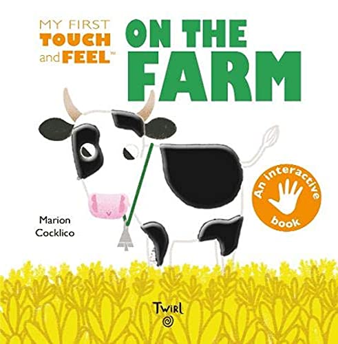 Beispielbild fr My First Touch and Feel On the Farm zum Verkauf von Better World Books