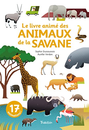 Beispielbild fr Le livre anim des animaux de la savane zum Verkauf von medimops