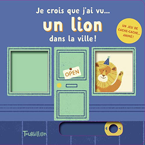 Beispielbild fr Je Crois Que J'ai Vu. Un Lion Dans La Ville ! zum Verkauf von RECYCLIVRE