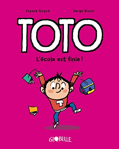 Stock image for Toto BD, Tome 11: L'cole est finie ! for sale by Ammareal