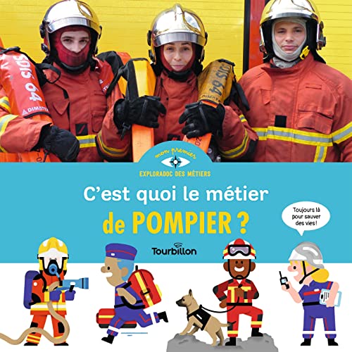 Beispielbild fr C'est quoi, le mtier de pompier ? zum Verkauf von Ammareal