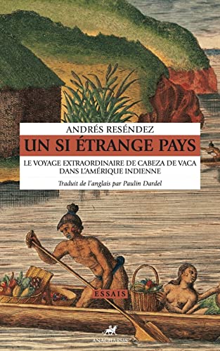 Stock image for Un si étrange pays - Le voyage extraordinaire de Cabeza de V for sale by Gallix