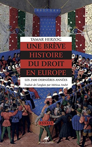 Imagen de archivo de Une brve histoire du droit en Europe: Les 2500 dernires annes [Broch] Herzog, Tamar et Andr, Mtissa a la venta por BIBLIO-NET