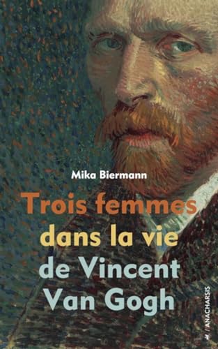 Stock image for Trois femmes dans la vie de Vincent Van Gogh for sale by medimops