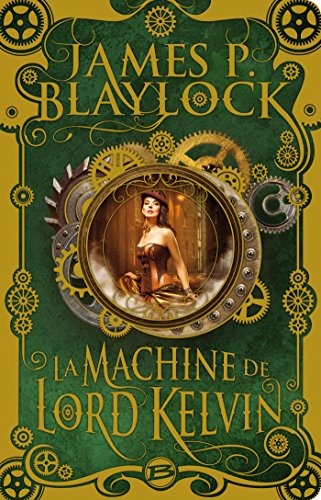 Beispielbild fr La Machine de Lord Kelvin zum Verkauf von Ammareal