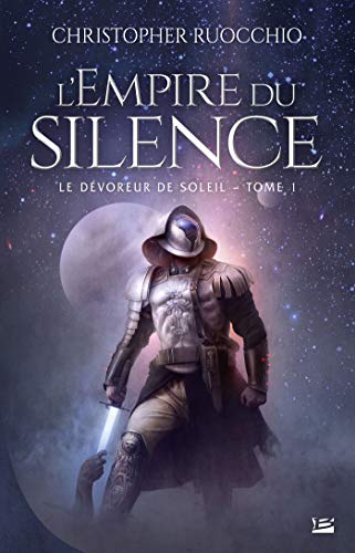 Stock image for Le Dvoreur de soleil, T1 : L'Empire du silence for sale by medimops