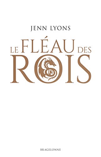 Imagen de archivo de Le Choeur des dragons, T1 : Le Flau des rois a la venta por medimops