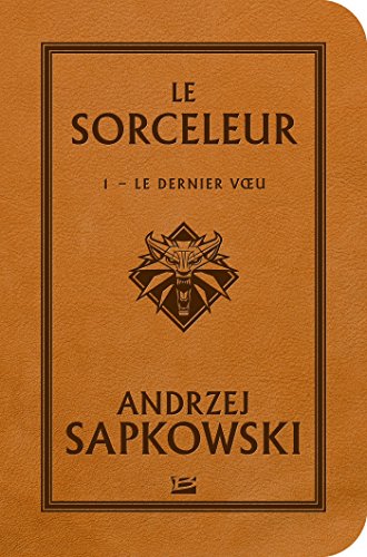 Stock image for Sorceleur, T1 : Le Dernier Voeu for sale by medimops