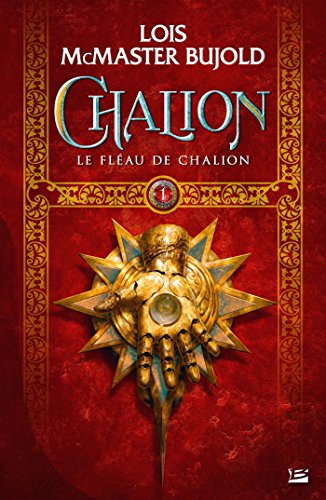 Beispielbild fr Chalion, T1 : Le Flau de Chalion zum Verkauf von Gallix