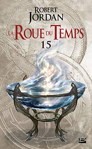 Stock image for La Roue du Temps, T15 : Le Chemin des dagues - premire partie [Poche] Jordan, Robert; Graffet, Didier; Borio, Fabrice et Mall, Jean Claude for sale by BIBLIO-NET