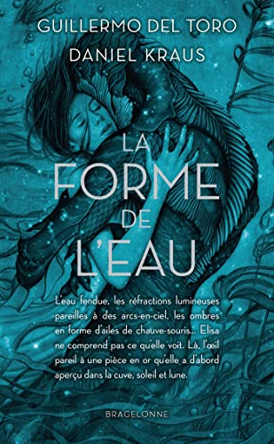 Stock image for La Forme de l'eau [Poche] Del Toro, Guillermo et Kraus, Daniel for sale by BIBLIO-NET