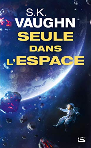 Stock image for Seule dans l'espace for sale by Ammareal