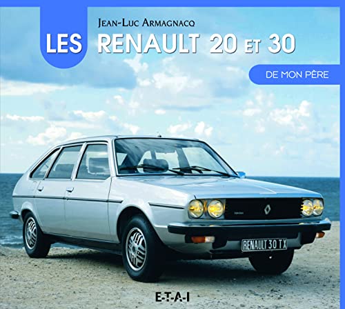 Beispielbild fr Les Renault 20 et 30 de mon pre zum Verkauf von medimops